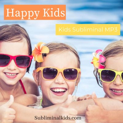 raise happy kids subliminals