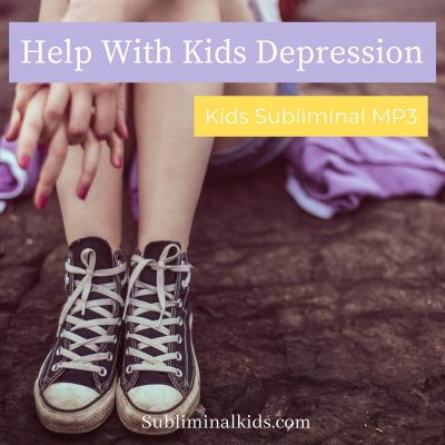 Help With Kids Depression Subliminal mp3