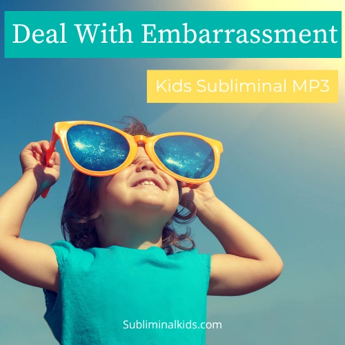 how can i help my child get over an embarrassment