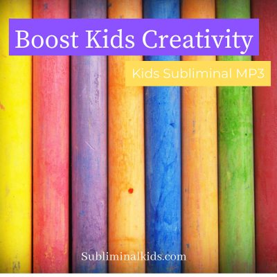 boost creativity in children Subliminal mp3